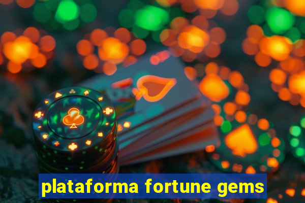 plataforma fortune gems